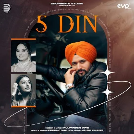 5 Din Kulwinder Sohi, Deepak Dhillon mp3 song download, 5 Din Kulwinder Sohi, Deepak Dhillon full album mp3 song