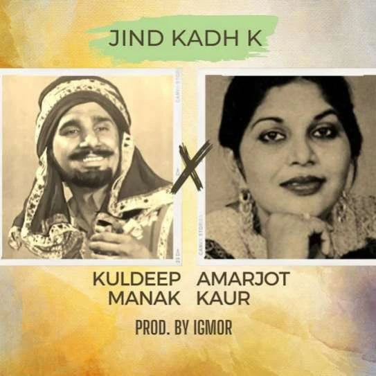 Jind Kadh K Kuldeep Manak, Amarjot mp3 song download, Jind Kadh K Kuldeep Manak, Amarjot full album mp3 song