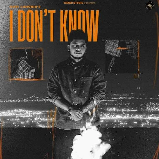 I Don't Know Guri Lahoria mp3 song download, I Don't Know Guri Lahoria full album mp3 song