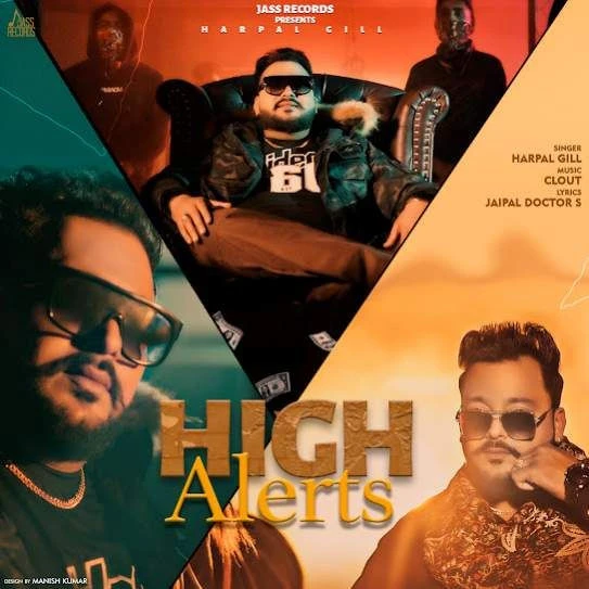 High Alerts Harpal Gill mp3 song download, High Alerts Harpal Gill full album mp3 song