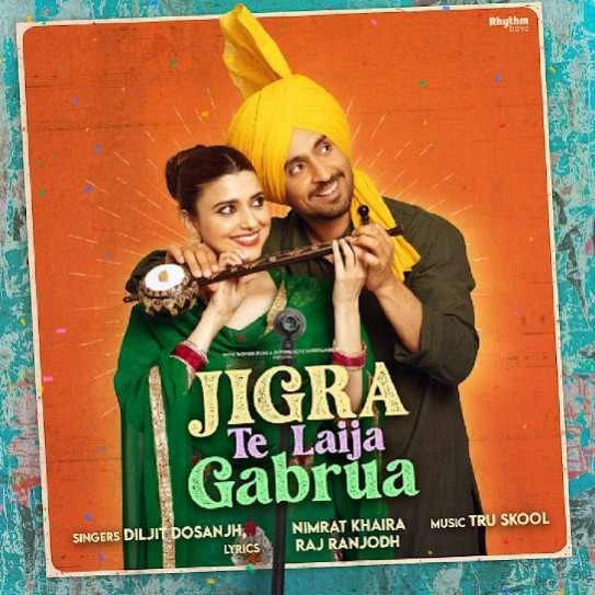 Jigra Te Laija Gabrua Nimrat Khaira, Diljit Dosanjh mp3 song download, Jigra Te Laija Gabrua Nimrat Khaira, Diljit Dosanjh full album mp3 song