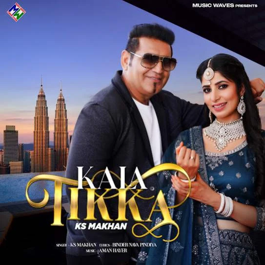 Kala Tikka KS Makhan mp3 song download, Kala Tikka KS Makhan full album mp3 song