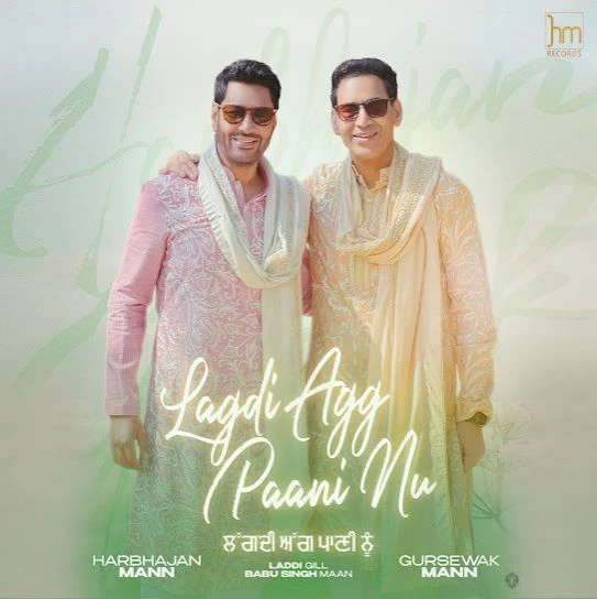 Lagdi Agg Paani Nu Harbhajan Mann, Gursewak Mann mp3 song download, Lagdi Agg Paani Nu Harbhajan Mann, Gursewak Mann full album mp3 song