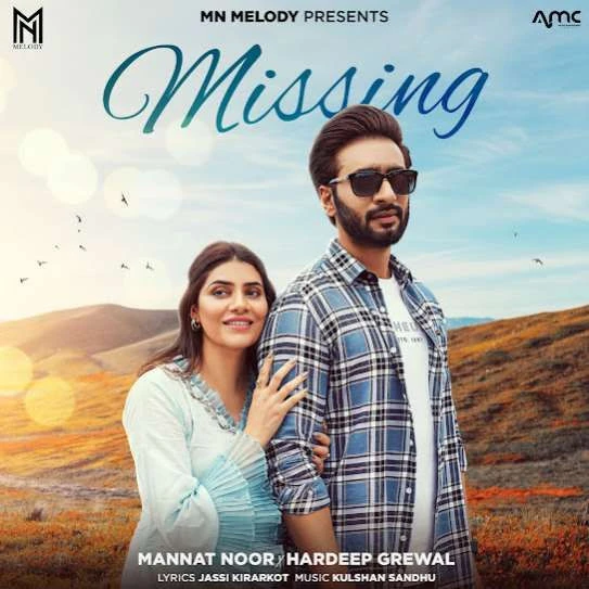 Missing Mannat Noor, Hardeep Grewal mp3 song download, Missing Mannat Noor, Hardeep Grewal full album mp3 song