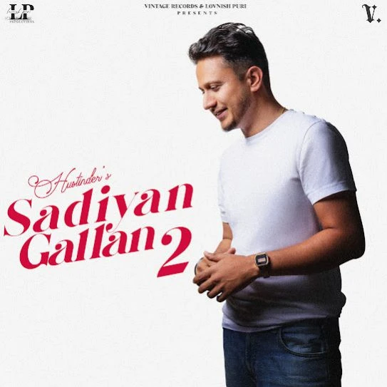 Kidan Dian Gallan Hustinder mp3 song download, Sadiyan Gallan 2 Hustinder full album mp3 song