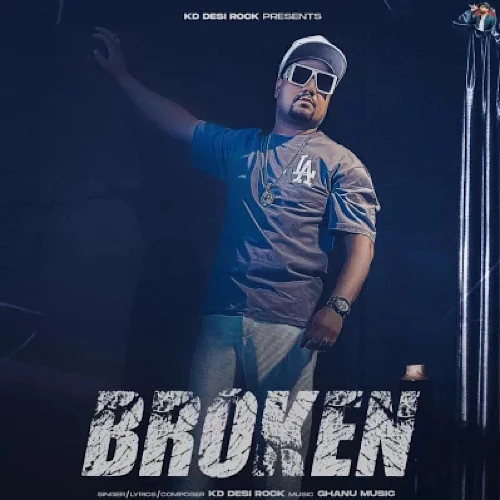 Broken KD Desi Rock mp3 song download, Broken KD Desi Rock full album mp3 song
