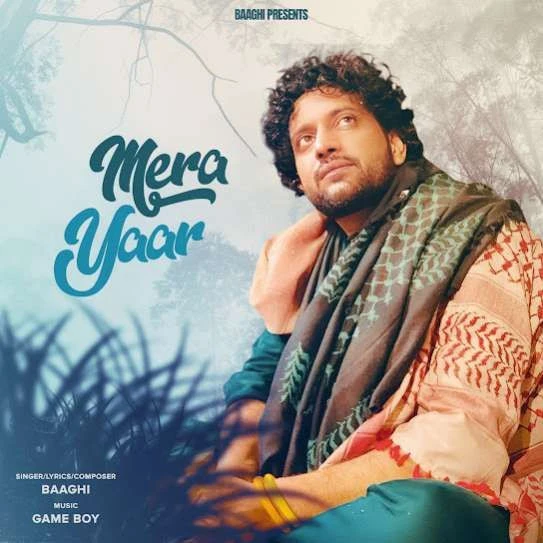 Mera Yaar Baaghi mp3 song download, Mera Yaar Baaghi full album mp3 song