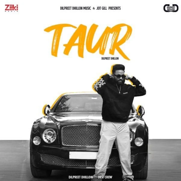 Taur Dilpreet Dhillon mp3 song download, Taur Dilpreet Dhillon full album mp3 song