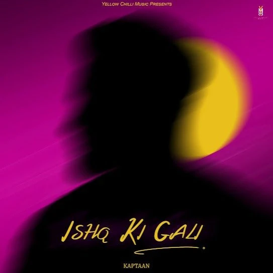 Ishq Ki Gali Kaptaan mp3 song download, Ishq Ki Gali Kaptaan full album mp3 song