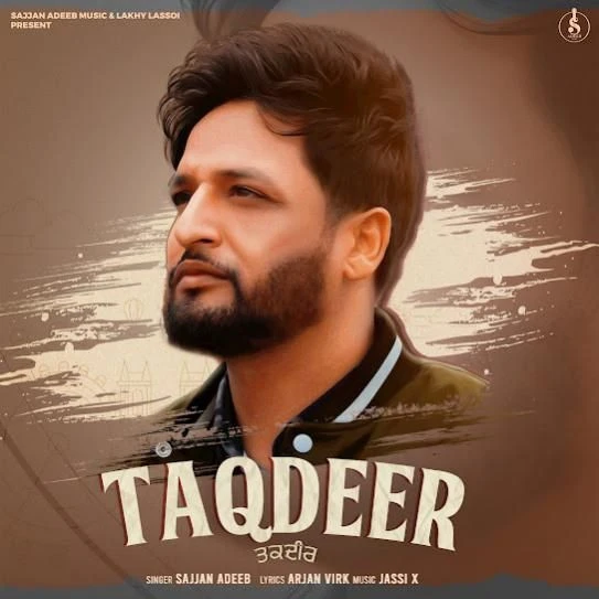 Taqdeer Sajjan Adeeb mp3 song download, Taqdeer Sajjan Adeeb full album mp3 song