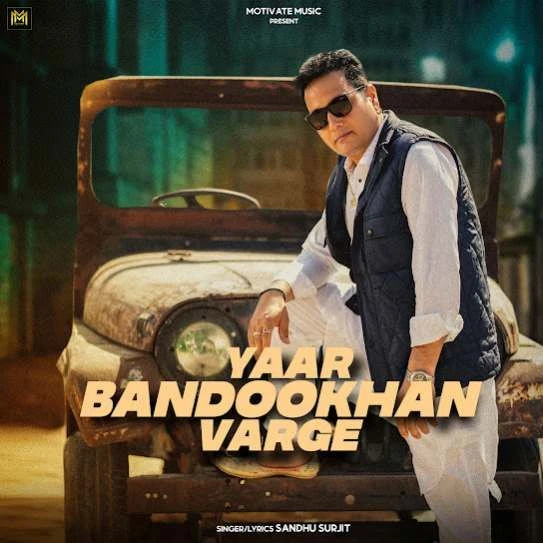Yaar Bandookhan Varge Sandhu Surjit mp3 song download, Yaar Bandookhan Varge Sandhu Surjit full album mp3 song