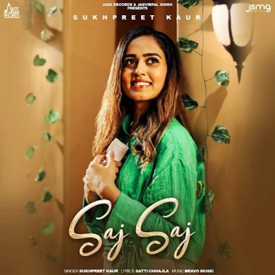 Saj Saj Sukhpreet Kaur mp3 song download, Saj Saj Sukhpreet Kaur full album mp3 song