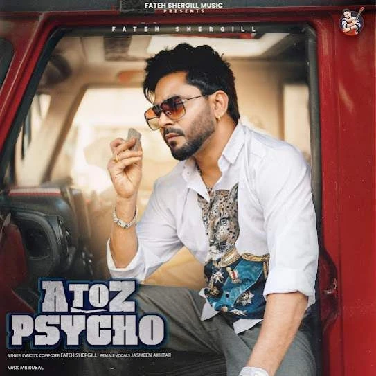 A to Z Psycho Fateh Shergill mp3 song download, A to Z Psycho Fateh Shergill full album mp3 song