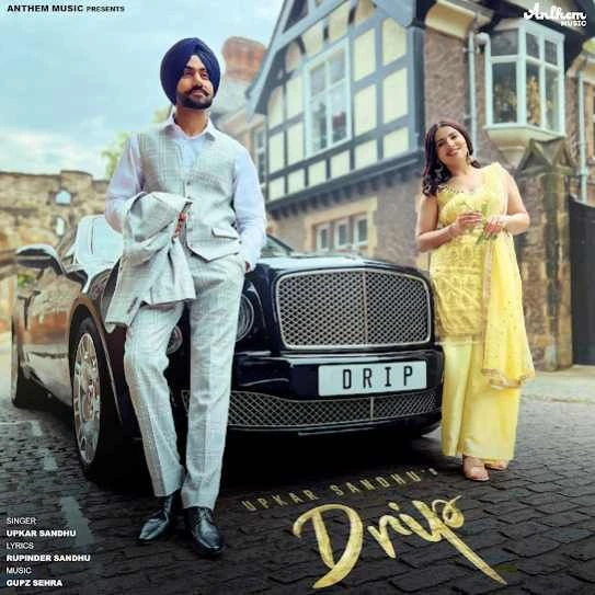Drip Upkar Sandhu mp3 song download, Drip Upkar Sandhu full album mp3 song