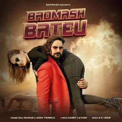 Badmash Bateu Raj Mawar mp3 song download, Badmash Bateu Raj Mawar full album mp3 song