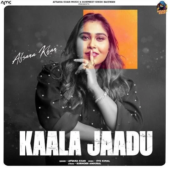 Kaala Jaadu Afsana Khan mp3 song download, Kaala Jaadu Afsana Khan full album mp3 song