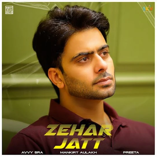 Zehar Jatt Mankirt Aulakh mp3 song download, Zehar Jatt Mankirt Aulakh full album mp3 song
