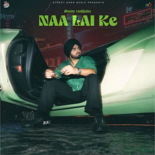 Naa Lai Ke Sunny Randhawa mp3 song download, Naa Lai Ke Sunny Randhawa full album mp3 song