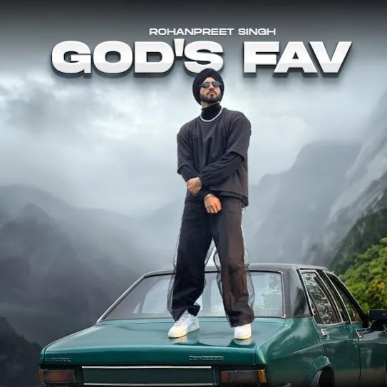 God's Fav Rohanpreet Singh mp3 song download, God's Fav Rohanpreet Singh full album mp3 song