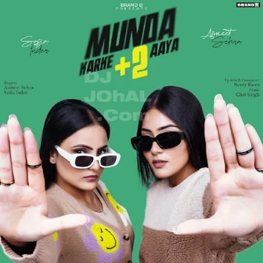 Munda Karke +2 Aaya Sofia Inder, Asmeet Sehra mp3 song download, Munda Karke  2 Aaya Sofia Inder, Asmeet Sehra full album mp3 song