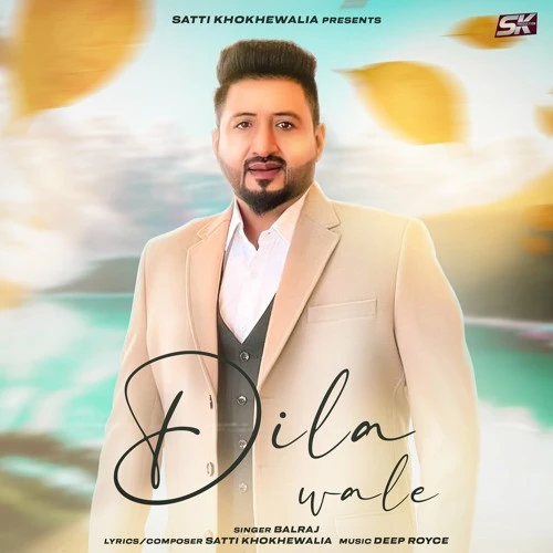 Dila Wale Balraj mp3 song download, Dila Wale Balraj full album mp3 song