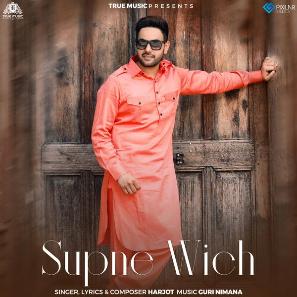 Supne Wich Harjot mp3 song download, Supne Wich Harjot full album mp3 song