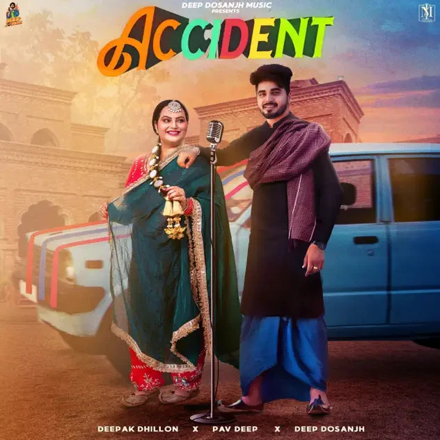 Accident Deepak Dhillon mp3 song download, Accident Deepak Dhillon full album mp3 song