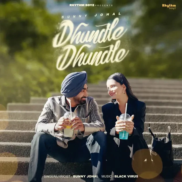 Dhundle Dhundle Bunny Johal mp3 song download, Dhundle Dhundle Bunny Johal full album mp3 song