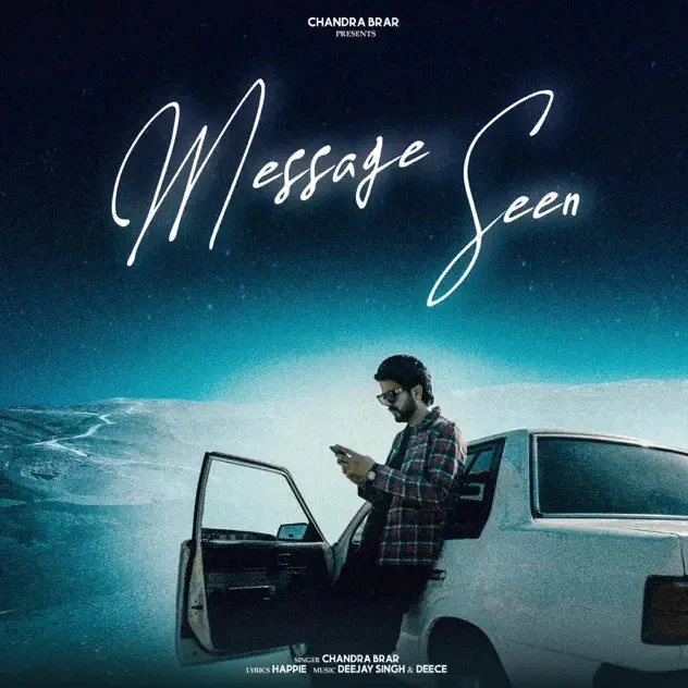 Message Seen Chandra Brar mp3 song download, Message Seen Chandra Brar full album mp3 song
