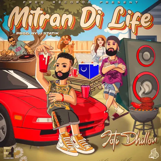 Mitran Di Life Joti Dhillon mp3 song download, Mitran Di Life Joti Dhillon full album mp3 song