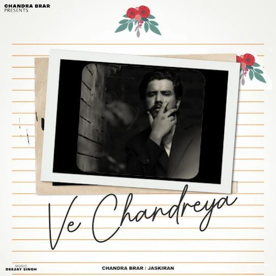 Ve Chandreya Chandra Brar mp3 song download, Ve Chandreya Chandra Brar full album mp3 song