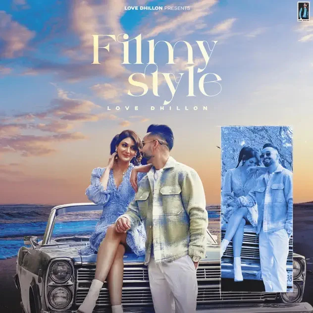 Filmy Style Love Dhillon mp3 song download, Filmy Style Love Dhillon full album mp3 song