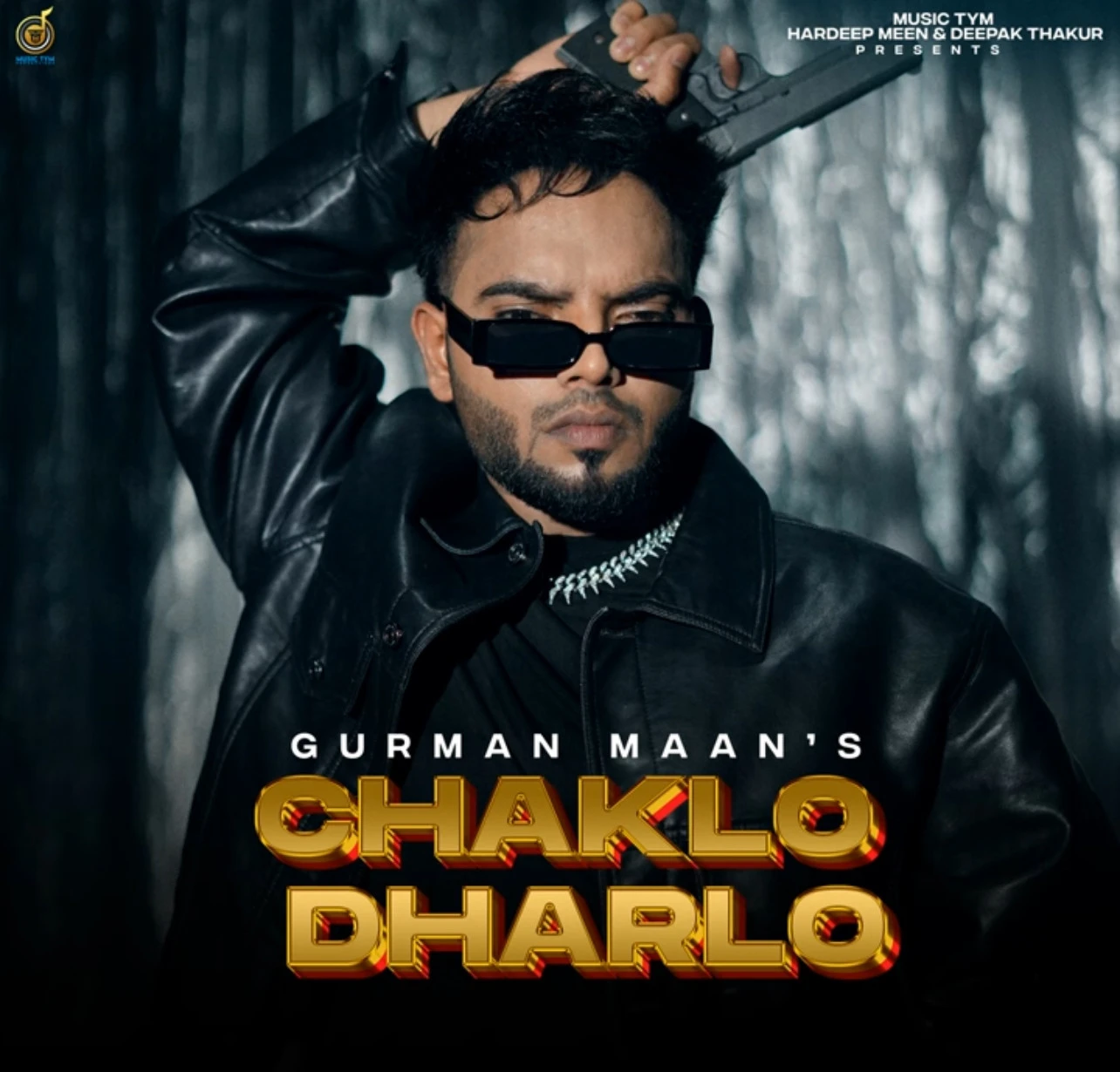 Chaklo Dharlo Gurman Maan, Deepak Dhillon mp3 song download, Chaklo Dharlo Gurman Maan, Deepak Dhillon full album mp3 song