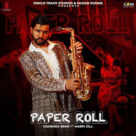 Paper Roll Chandra Brar mp3 song download, Paper Roll Chandra Brar full album mp3 song
