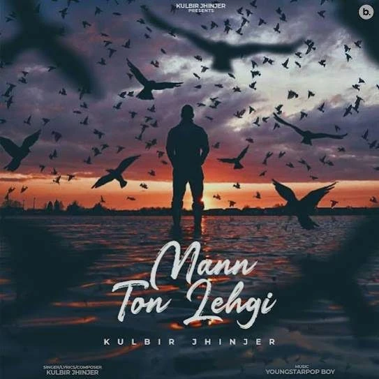 Mann Ton Lehgi Kulbir Jhinjer mp3 song download, Mann Ton Lehgi Kulbir Jhinjer full album mp3 song