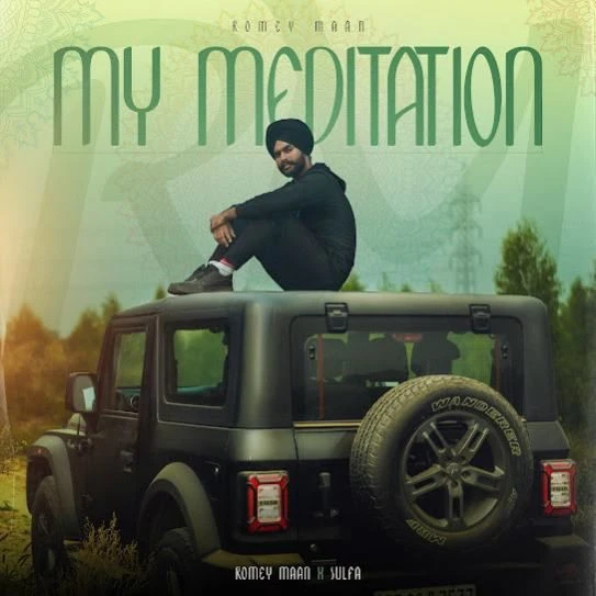 My Meditation Romey Maan mp3 song download, My Meditation Romey Maan full album mp3 song