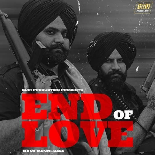End of Love Rami Randhawa mp3 song download, End of Love Rami Randhawa full album mp3 song