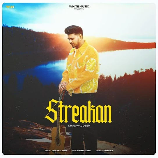 Streakan Deep Dhaliwal mp3 song download, Streakan Deep Dhaliwal full album mp3 song