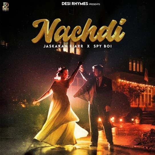 Nachdi Jaskaran Riarr mp3 song download, Nachdi Jaskaran Riarr full album mp3 song