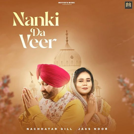 Nanki Da Veer Nachhatar Gill mp3 song download, Nanki Da Veer Nachhatar Gill full album mp3 song