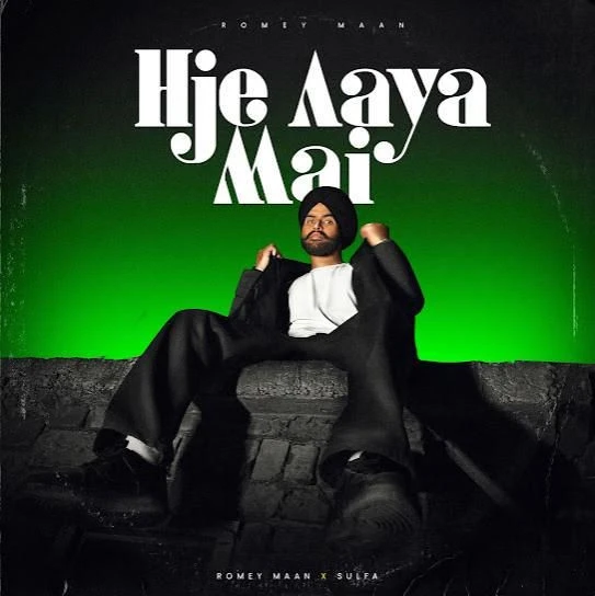 Hje Aaya Mai Romey Maan mp3 song download, Hje Aaya Mai Romey Maan full album mp3 song
