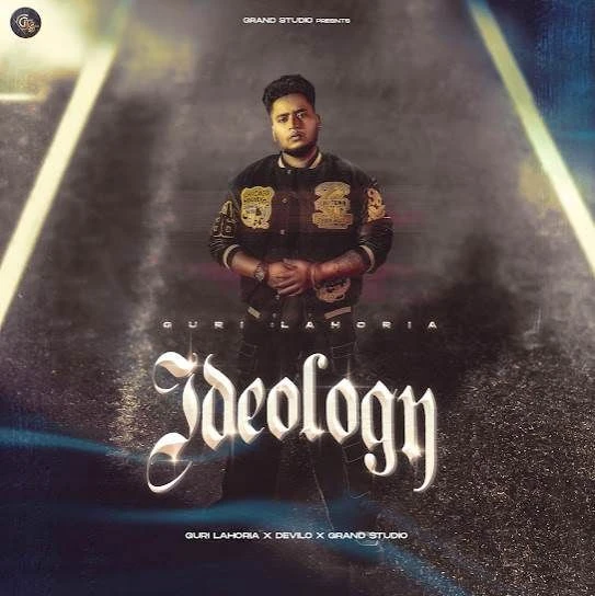 Ideology Guri Lahoria mp3 song download, Ideology Guri Lahoria full album mp3 song