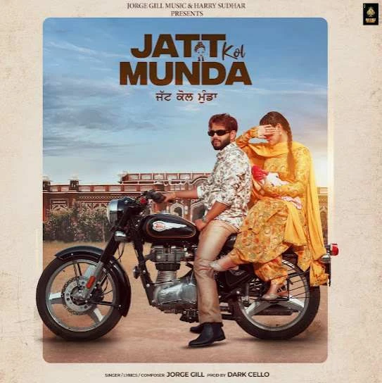 Jatt Kol Munda Jorge Gill mp3 song download, Jatt Kol Munda Jorge Gill full album mp3 song