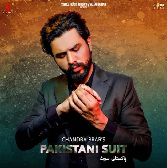 Pakistani Suit Chandra Brar mp3 song download, Pakistani Suit Chandra Brar full album mp3 song