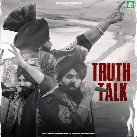 Truth Talk Rami Randhawa Prince Randhawa mp3 song download, Truth Talk Rami Randhawa Prince Randhawa full album mp3 song