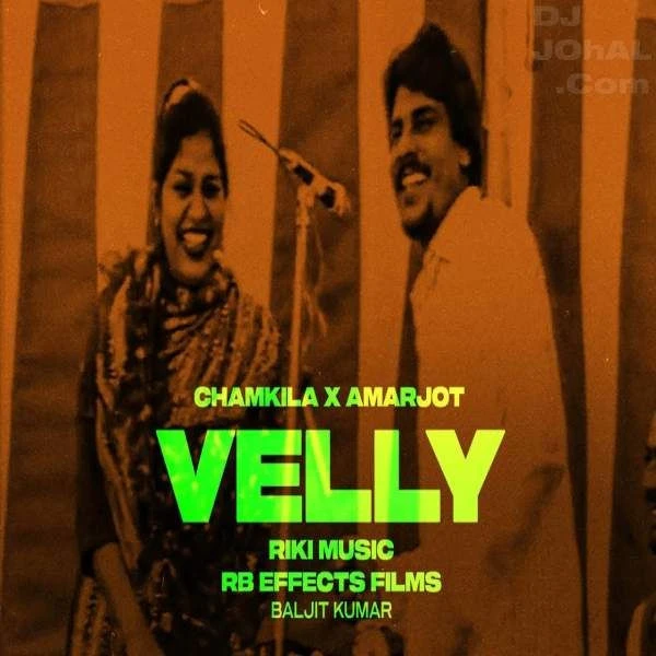 Velly Amar Singh Chamkila mp3 song download, Velly Amar Singh Chamkila full album mp3 song