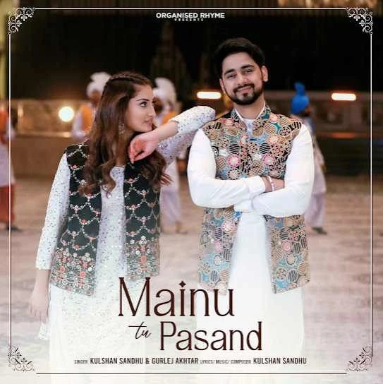 Mainu Tu Pasand Kulshan Sandhu mp3 song download, Mainu Tu Pasand Kulshan Sandhu full album mp3 song