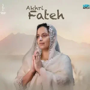 Akhri Fateh Sargi Maan mp3 song download, Akhri Fateh Sargi Maan full album mp3 song