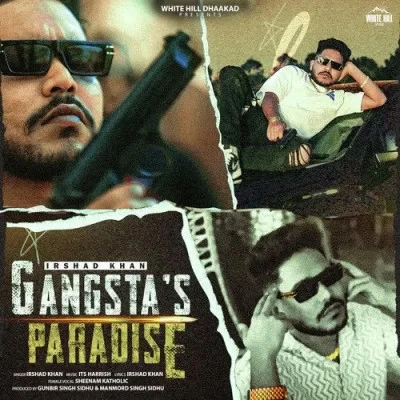 Gangstas Paradise Irshad Khan, Sheenam Katholic mp3 song download, Gangstas Paradise Irshad Khan, Sheenam Katholic full album mp3 song