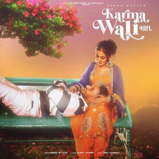 Karma Wali Aan Seera Buttar mp3 song download, Karma Wali Aan Seera Buttar full album mp3 song